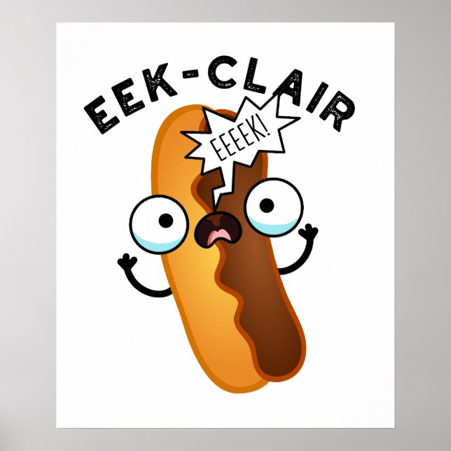 Eek-clair Funny Eclair Pun Poster (Framsidan)