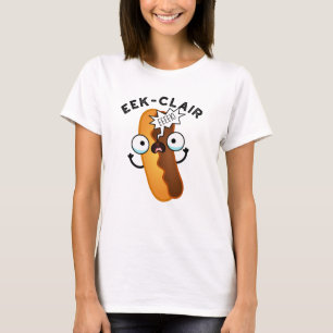 Eek-clair Funny Eclair Pun T Shirt