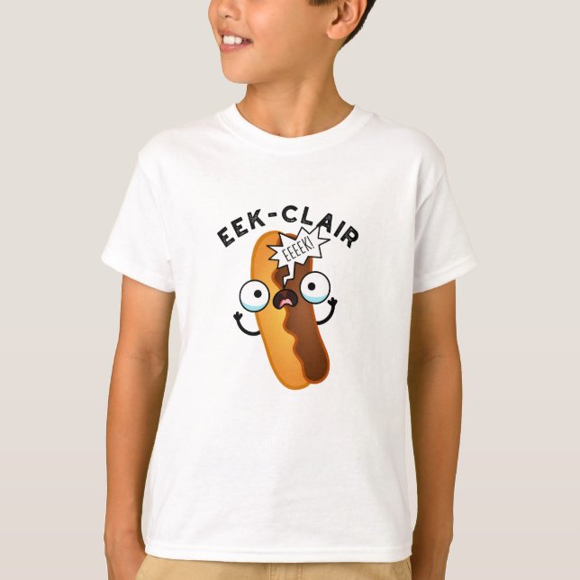 Eek-clair Funny Eclair Pun T Shirt (Framsida)