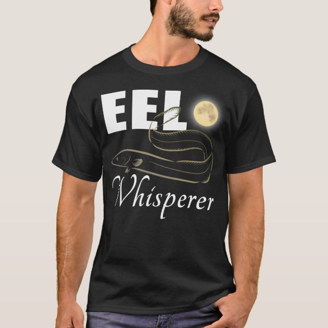 Eel Whisperer - fiske T Shirt (Framsida)