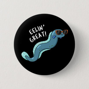 Eelin Underbar Funny Slippery Eel Pun Mörk BG Knapp