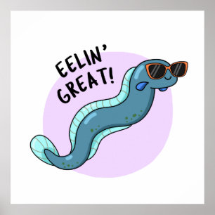 Eelin Underbar Funny Slippery Eel Pun Poster