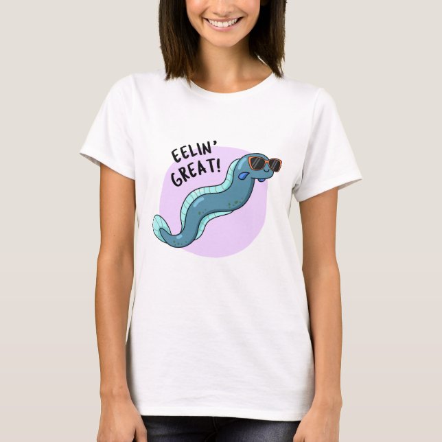 Eelin Underbar Funny Slippery Eel Pun T Shirt (Framsida)