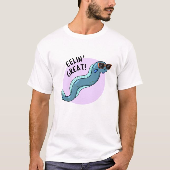 Eelin Underbar Funny Slippery Eel Pun T Shirt (Framsida)