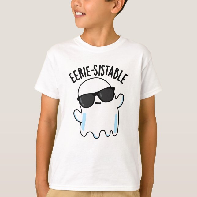 Eerie-sistable Funny Ghost Pun T Shirt (Framsida)