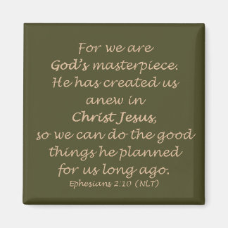 Efesier 2:10 (NLT) Magnet