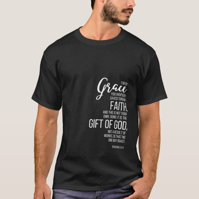 Efesier 2 8 9 av Grace du har sparats Throu T Shirt (Framsida)