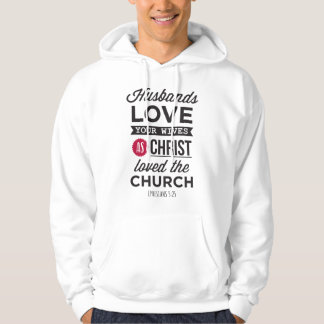 Efesus 5:25: ”Män, älska era hustrur” Hoodie