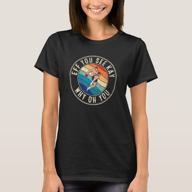 Eff du ser Kay Retro 80s Muay Thai T Shirt (Framsida)
