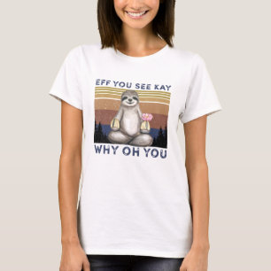 EFF Du ser varför du, Lustigt slot. T Shirt