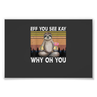 Eff You See Kay Why Oh You Rolig Luffare Av Dovhjo Fototryck