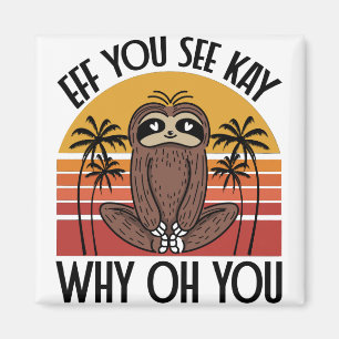 Eff You See Kay Why Oh You Rolig Yogi Present Pand Magnet