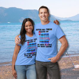 EFTER ALLA DESSA ÅR FÅR FISKEFARNA Bästa fångst T Shirt