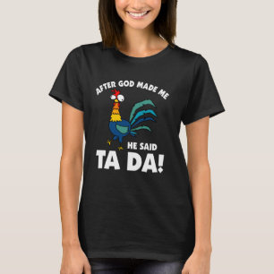 Efter att Gud Gjorde Mig Sa Han TA DA Rolig Dum Ky T Shirt