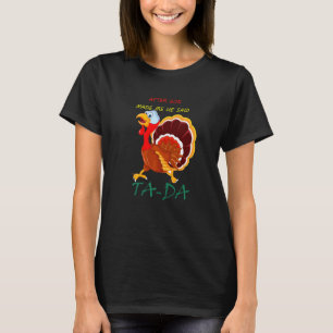Efter att Gud Gjorde Mig Sa Han Tada Kycklingdräkt T Shirt