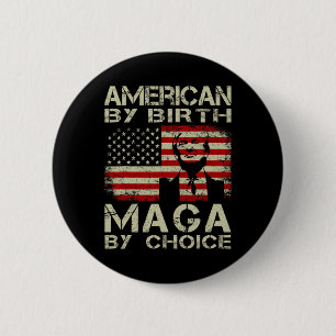 Efter Birth Maga by Choice Pro Trump 2024 US Flagg Knapp