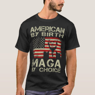Efter Birth Maga by Choice Pro Trump 2024 US Flagg T Shirt