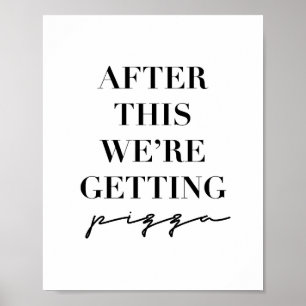 Efter det här hämtar vi Pizza Poster