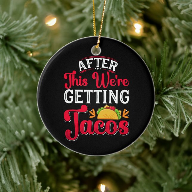 Efter detta ska vi äta tacos julgransprydnad keramik (Träd)