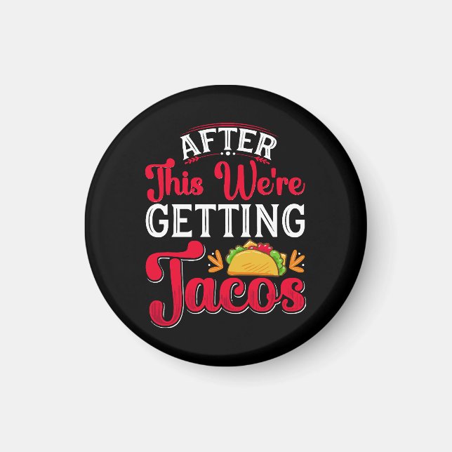 Efter detta ska vi äta tacos magnet (Framsidan)