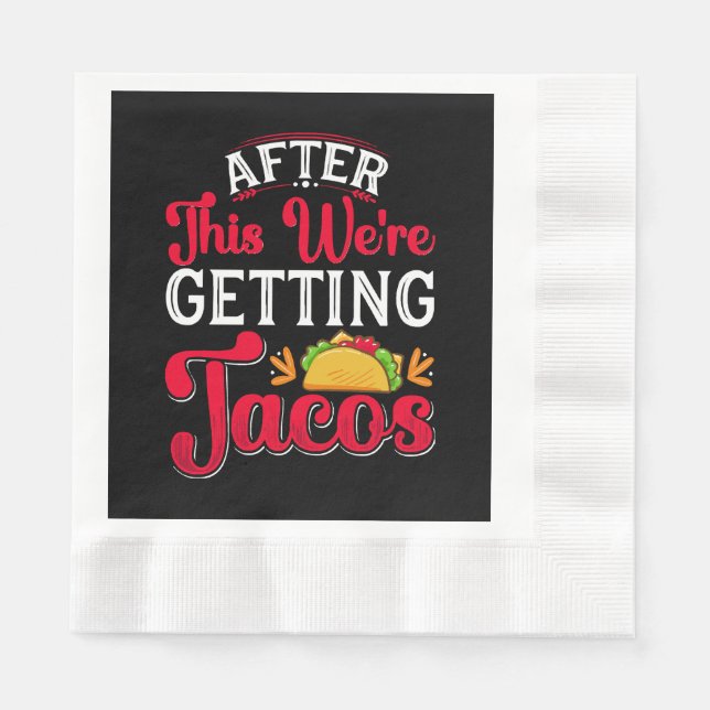 Efter detta ska vi äta tacos pappersservett (Framsidan)