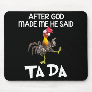 Efter Gud sa att han sa Ta Da Chicken Roligt Musmatta