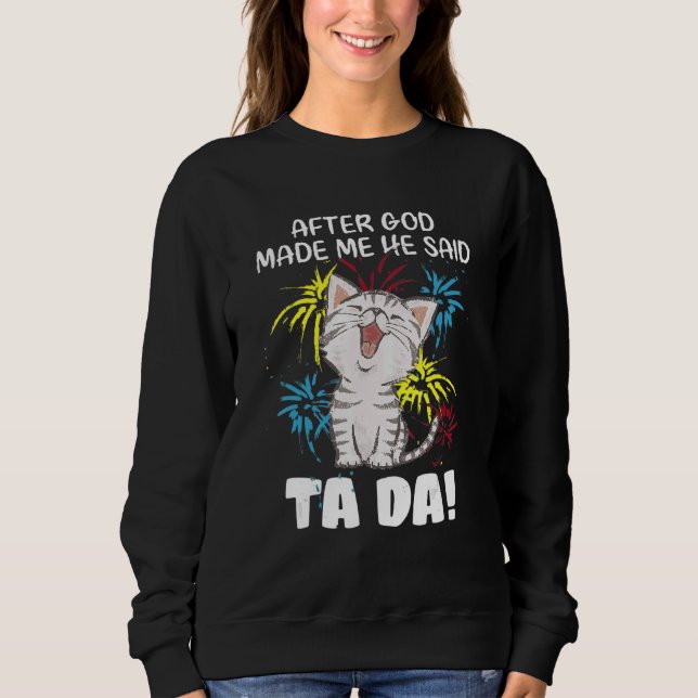 Efter Gud sa han åt mig att ta Da - kristen katt T Shirt (Framsida)