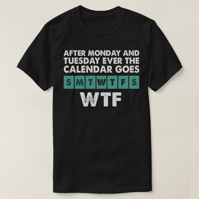 Efter måndag: Funny T Shirts Ord Funny T Shirts (Design framsida)