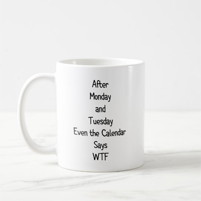 Efter måndag och tisdag till och med kalendern kaffemugg (Vänster)