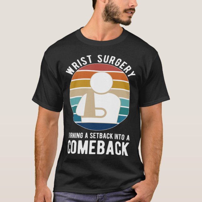 Efter Wrist kirurgi Recovery Brken Wrist Surgery S T Shirt (Framsida)