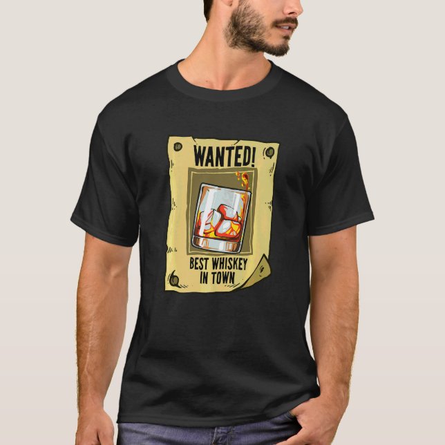 Efterlyst Affisch Bästa Whisky Drickande T Shirt (Framsida)