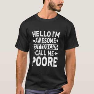 Efternamn för poore-namn Ring mig efternamn för jo T Shirt