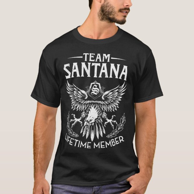 Efternamn för teamets SANTANA-medlem för livstid T Shirt (Framsida)