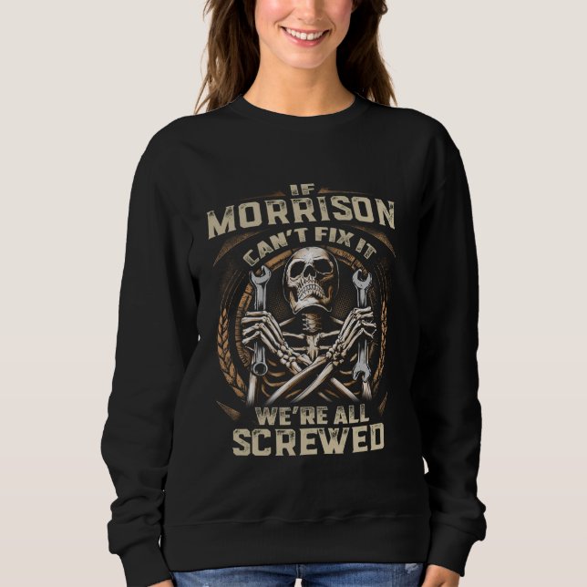 Efternamn Morrison, om Morrison inte kan åtgärda d T Shirt (Framsida)