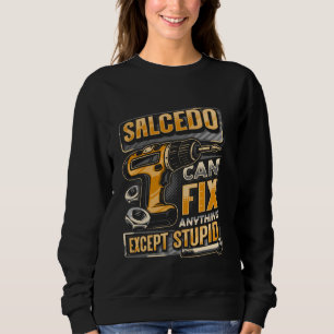 Efternamn Salcedo Kan Fixa Vad Som Helst Utom Dumh T Shirt