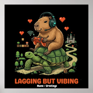 Eftersläpande men vibbar Rolig Capybara & Sköldpad Poster