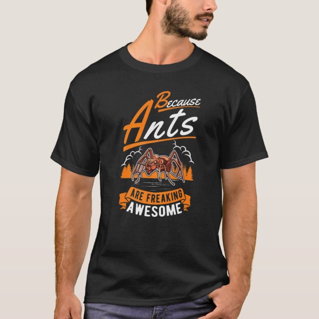 Eftersom Ants håller på att frysa Fantastisk T Shirt (Framsida)