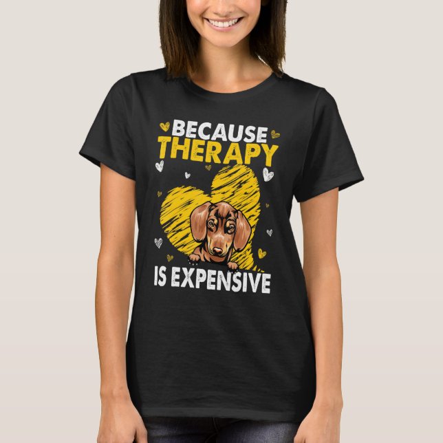 Eftersom behandling är dyrbar t shirt (Framsida)