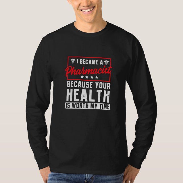 Eftersom din hälsa är värd min tä t shirt (Framsida)