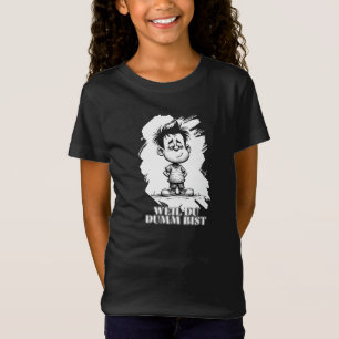 Eftersom du är dum – Ironiskt Statement-Motiv T Shirt