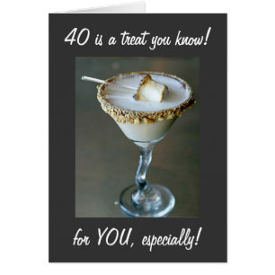 EFTERSOM DU ÄR HÄR ÄR ETT TREAT "40TH" HÄLSNINGSKORT