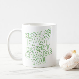 Eftersom Easy inte ändrar dina rörelseofferter Kaffemugg