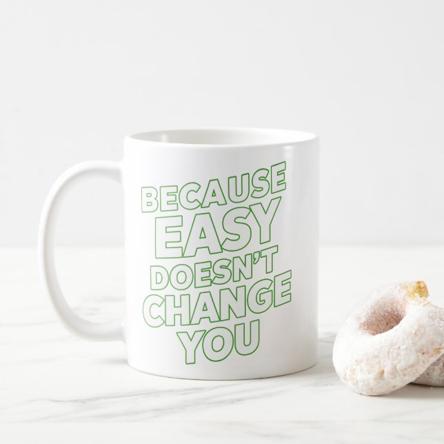 Eftersom Easy inte ändrar dina rörelseofferter Kaffemugg (Med munk)