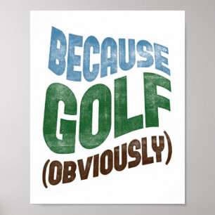 Eftersom Golf Poster - Lustigt Golfing Typography
