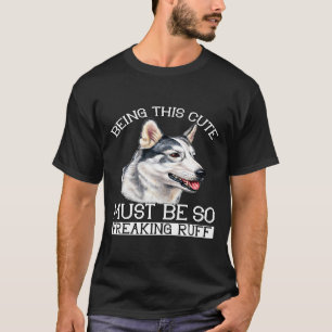 Eftersom Husky Hundägare är den här slöjan måste s T Shirt