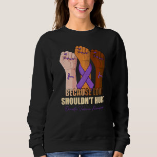Eftersom kärlek inte ska göra ont Medvetenhet om v T Shirt