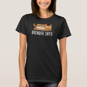 Eftersom Kats nationaldag Kitten Kattunge Älskare T Shirt