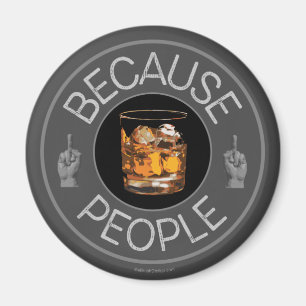 Eftersom Människor (whiskey) Magnet