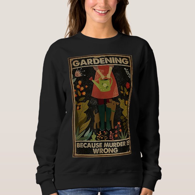  eftersom mord är fel Garden Gardener T Shirt (Framsida)