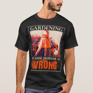 eftersom mord är fel t shirt